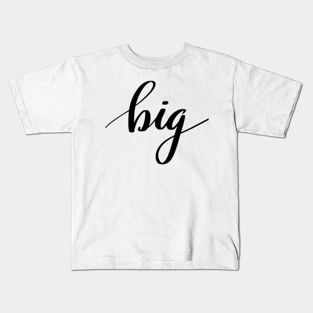 Big little reveal Kids T-Shirt by LFariaDesign